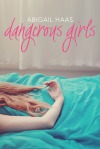 Dangerous Girls Abigail Haas